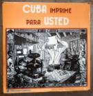 Cuba imprime para usted